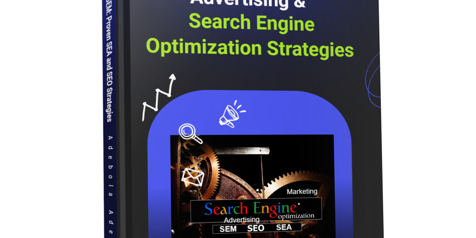 Google SEM eBook: Proven SEA and SEO Strategies to Engage and Convert Your Audience